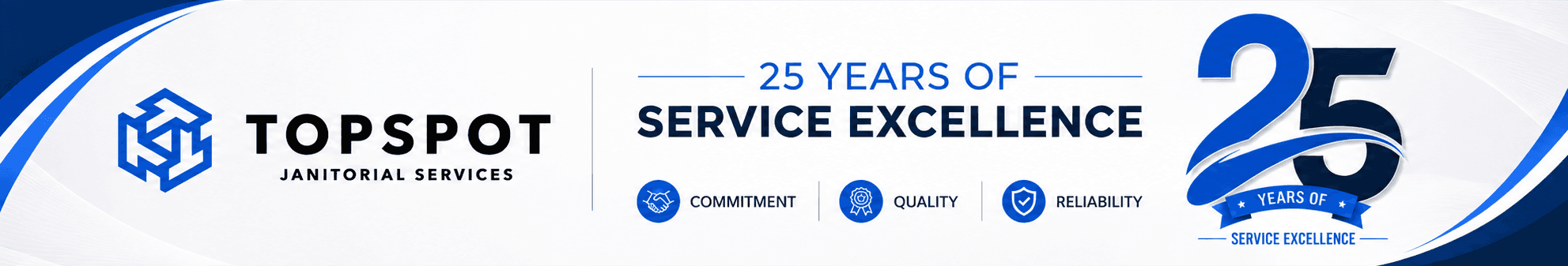 Top Spot Janitorial Services — 25 years of service excellence. Commitment, quality, reliability.